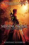 Missing Royal (Finding Gold #1) by Konstanz Silverbow