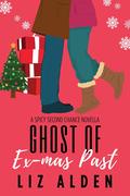 Ghost of Ex-mas Past (Winter Wanderlust #3) by Liz Alden