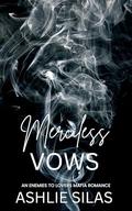 Merciless Vows by Ashlie Silas