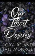 Our Illicit Desires by Ireland Rory