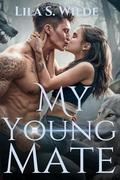 MY young Mate : A Paranormal Werewolf romance (Embracing the Alpha, Omega #9) by Lila S. Wilde