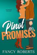 Pinot Promises (Sunshine Cellars #1) by Fancy Roberts