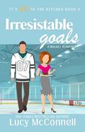Irresistible Goals: A Fake-Dating Hockey Romance by Lucy McConnell