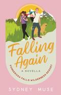 Falling Again (Ponderosa Falls Wilderness Resort #0.5) by Sydney Muse