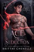 Ace of Seduction (Fate of The Demigods #1) by Brittni Chenelle