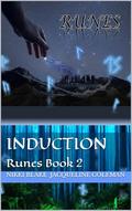 Induction: Runes Book 2 by Nikki Blake, Jacqueline Coleman