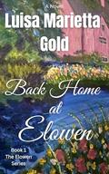 Back Home at Elowen (The Elowen #1) by Luisa Marietta Gold