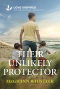 Their Unlikely Protector by Meghann Whistler