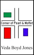 Corner of Pearl & Moffet by Veda Boyd Jones
