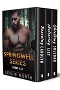 Springwell Series: Books 4-6 by Leslie North