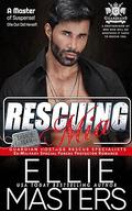 Rescuing Mia by Ellie Masters