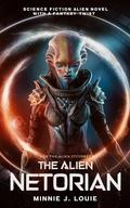 The Alien Netorian by Minnie J. Louie