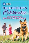 The Bachelor's Matchmaker (Matchmaking Mamas #26) by Marie Ferrarella