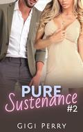 Pure Sustenance 2: An ANR Age Gap Erotic Romance Short by Gigi Perry