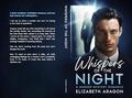 Whispers of the Night: ` by Elizabeth Aragon