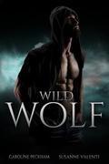 Wild Wolf by Caroline Peckham, Susanne Valenti