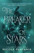 The Breaker of Stars by Nicole Platania