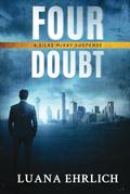 Four Doubt: A Silas McKay Suspense by Luana Ehrlich