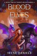 Blood of Elves (Taviny's Blood #2) by Irene Daniels