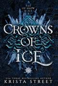 Crowns of Ice by Krista Street