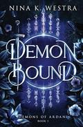 Demon Bound (Demons of Ardani #1) by Nina K. Westra