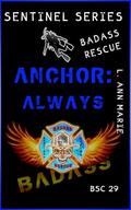 Anchor: Always: BSC Book 29 (Badass Security Council by L. Ann Marie