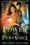 Power of Pen and Voice by Melanie Cellier