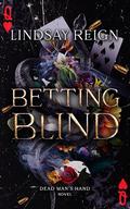 Betting Blind by Lindsay Reign
