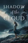 Shadow of the Cloud by mohamed ohdad
