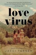 Love Virus by Jacci Turner