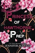 Princess of Hawthorne Prep by Jennifer Sucevic