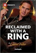 Reclaimed with a Ring (The Diamond Club #7) by Louise Fuller