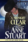 A Midnight Clear: Anne Stuart Short Reads by Anne Stuart