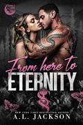 From Here to Eternity (Moonlit Ridge #1) by A.L. Jackson