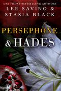 Persephone & Hades by Lee Savino, Stasia Black
