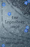 The Legendary Inge by Kate Stradling