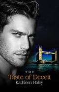 The Taste of Deceit (The Senses Series #2) by Kathleen Haley