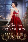 A Christmas Abduction by Madeline Hunter