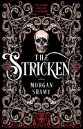 The Stricken by Morgan Shamy