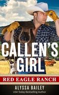 Callen's Girl : Second Chances, Daddy by Alyssa Bailey