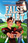 False Start (Sports Romance) (Wolverine Players series #2) by Alexx Andria