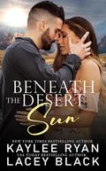 Beneath the Desert Sun by Kaylee Ryan, Lacey Black