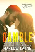 Gamble: An Enemies-to-Lovers Romance (Fairlane #5) by Harlow Layne