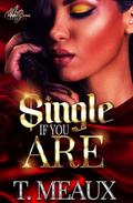 Single If You Are by T. Meaux