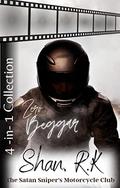 The Satan Sniper's Motorcycle Club Books 1 to 4 by Shan R.K