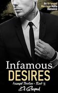 Infamous Desires: A Mafia Arranged Marriage Romance (Arranged Devotion #3) by Kit Shepard