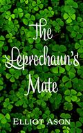The Leprechaun's Mate by Elliot Ason
