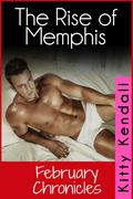 The Rise of Memphis - February Chronicles (Rebel and a Saint #2) by Kitty Kendall