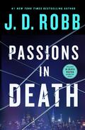 Passions in Death (In Death #59) by J.D. Robb