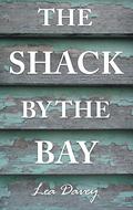 The Shack by the Bay by Rhonda Forrest, Lea Davey